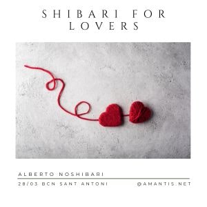 SHIBARI for lovers  | BCN [28/03]